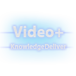 KnowledgeDeliver Video+